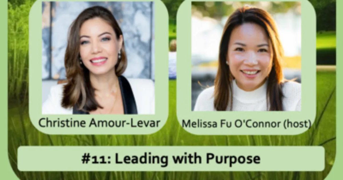Wellness Multiplied #11: Leading with Purpose